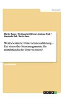 Wertorientierte Unternehmensführung - Ein sinnvoller Steuerungsansatz für mittelständische Unternehmen?