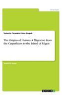 The Origins of Hutsuls. A Migration from the Carpathians to the Island of Rügen