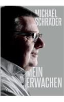 Mein Erwachen