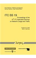 Proceedings of the 19th Itc Specialist Seminar on Network Usage and Traffic