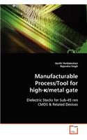 Manufacturable Process/Tool for high-κ/metal gate