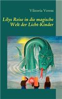Lilys Reise in Die Magische Welt Der Licht-Kinder