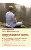 Jiàn Kāng Dào. Der Weg der Gesundheit