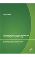 Managementinstrumente im Prozess der interkulturellen Öffnung