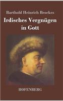 Irdisches Vergnügen in Gott