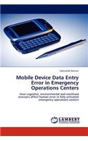 Mobile Device Data Entry Error in Emergency Operations Centers