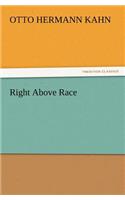 Right Above Race