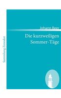 kurzweiligen Sommer-Täge