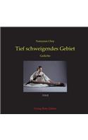 Tief schweigendes Gebiet