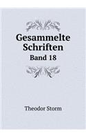 Gesammelte Schriften Band 18: (German)
