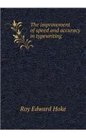 The improvement of speed and accuracy in typewriting