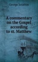 commentary on the Gospel according to st. Matthew