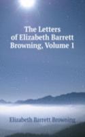 Letters of Elizabeth Barrett Browning, Volume 1