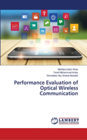 Performance Evaluation of Optical Wireless Communication