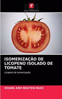 Isomerização de Licopeno Isolado de Tomate