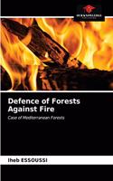 Defence of Forests Against Fire