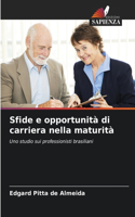 Sfide e opportunità di carriera nella maturità