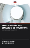 Tomographie Par Émission de Positrons