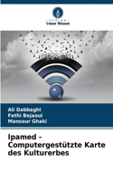 Ipamed - Computergestützte Karte des Kulturerbes