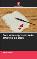 Para uma representação artística da crise