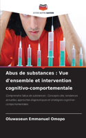 Abus de substances: Vue d'ensemble et intervention cognitivo-comportementale