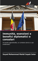Immunità, esenzioni e benefici diplomatici e consolari