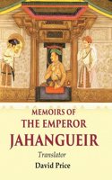 Memoirs of the Emperor Jahangueir