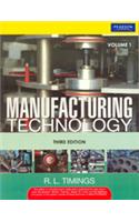 Manufacturing Technology Volume I, 3/e