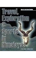 Tales of Large Game Shooting: Travel Exploration and Sports in Himalayas