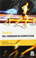 Manual del corredor de competicion/ The Competitive Runner's Handbook