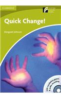 Quick Change! Level Starter/Beginner /Audio CD [With CDROM]