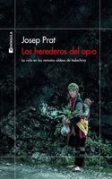 Los herederos del opio: La vida en las remotas aldeas de Indochina