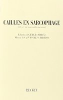 CAILLES EN SARCOPHAGE
