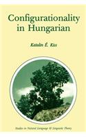 Configurationality in Hungarian