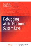 Debugging at the Electronic System Level: (English)
