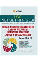 UGC NET/SET (JRF & LS) Human Resource Management Labour Welfere & Industrial Relations Labour & Social Welfere Paper II & III