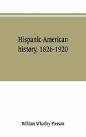 Hispanic-American history, 1826-1920