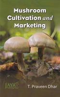 Mushroom Cultivation and Marketing
