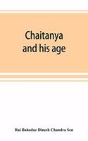 Chaitanya and his age (Ramtanu Lahri Fellowship Lectures for the year 1919 and 1921)