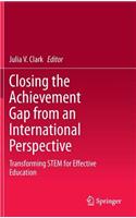 Closing the Achievement Gap from an International Perspective