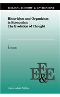 Historicism and Organicism in Economics: The Evolution of Thought