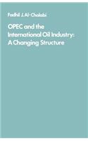 OPEC and the International Oil Industry