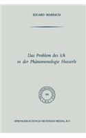 Das Problem Des Ich in Der Phänomenologie Husserls