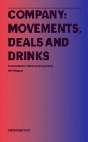 Company: Movements, Deals and Drinks