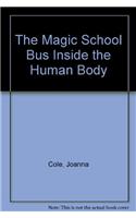 The Magic School Bus Inside the Human Body