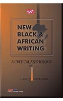 New Black and African Writing. A Critical Anthology Vol. 1