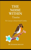THE NOISE WITHIN- Tinnitus