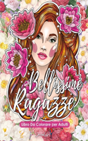 Bellissime Ragazze - Libro Da Colorare per Adulti