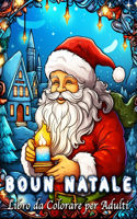 Buon Natale Libro da Colorare per Adulti: 60 Disegni Semplici e Facili per Alleviare lo Stress e Rilassarsi