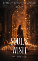 Soul's Wish (Book 5 of 7